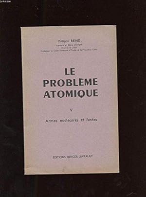 Seller image for Le Probleme Atomique. V. Armes Nucleaires Et Fusees for sale by JLG_livres anciens et modernes