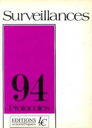 Seller image for Surveillances, 94 protocoles for sale by JLG_livres anciens et modernes