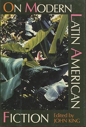 Seller image for On Modern Latin American Fiction for sale by Kenneth A. Himber