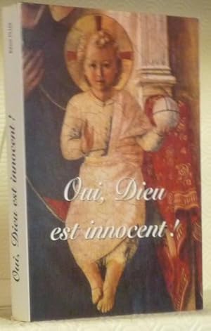 Bild des Verkufers fr Oui, Dieu est innocent ! zum Verkauf von Bouquinerie du Varis