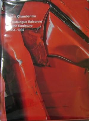 Image du vendeur pour John Chamberlain; A Catalogue Raisonne of the Sculpture 1954 - 1985 mis en vente par Derringer Books, Member ABAA