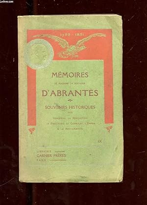 Seller image for MEMOIRES DE MADAME LA DUCHESSE D'ABRANTES. TOME 9. SOUVENIRS HISTORIQUES SUR NAPOLEON, LA REVOLUTION, LE DIRECTOIRE, LE CONSULAT, L'EMPIRE ET LA RESTAURATION for sale by Le-Livre