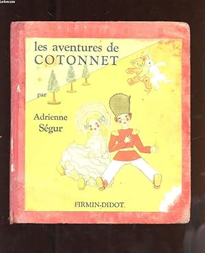 Image du vendeur pour LES AVENTURES DE COTONNET. MANQUE LES ILLUSTRATIONS EN PLANCHES mis en vente par Le-Livre