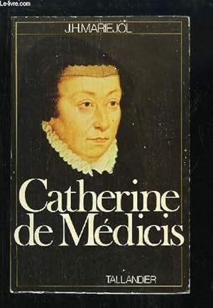 Imagen del vendedor de Catherine de Mdicis, 1519 - 1589 a la venta por Le-Livre