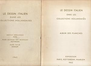 Le Dessin italien dans les collections hollandaises. Tome I : Catalogue ; Tome II : Album des Pla...