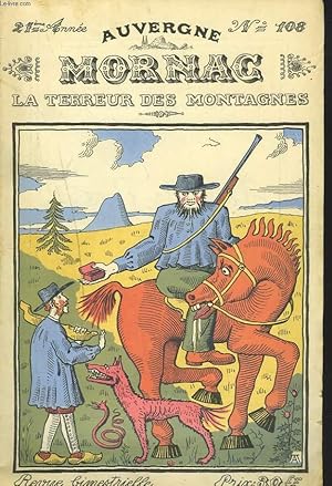 Bild des Verkufers fr AUVERGNE. CAHIERS BIMESTRIELS D'ETUDES REGIONALES, 21e ANNEE, N108. MORNAC. LA TERREUR DES MONTAGNES D'AUVERGNE. PROCES CRIMINELS 1826-1852. zum Verkauf von Le-Livre