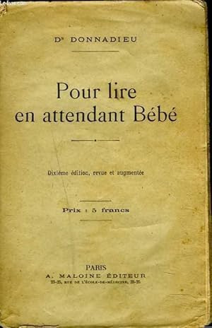 Imagen del vendedor de POUR LIRE EN ATTENDANT BEBE. CONSEILS AUX JEUNES MERES. a la venta por Le-Livre