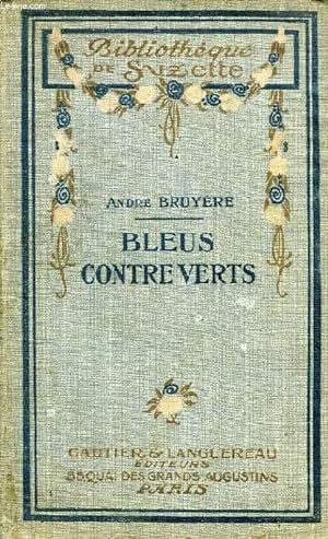 Bild des Verkufers fr BLEUS CONTRE VERTS zum Verkauf von Le-Livre