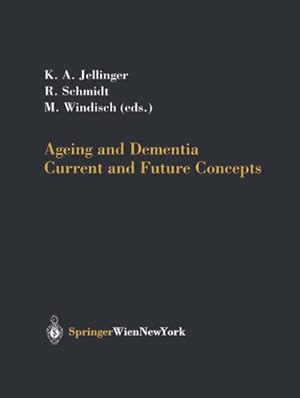 Imagen del vendedor de Ageing and Dementia : Current and Future Concepts a la venta por AHA-BUCH GmbH