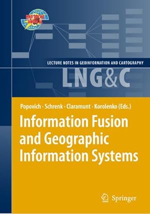 Immagine del venditore per Information Fusion and Geographic Information Systems : Proceedings of the Fourth International Workshop, 17-20 May 2009 venduto da AHA-BUCH GmbH