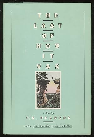 Image du vendeur pour The Last of How it Was mis en vente par Between the Covers-Rare Books, Inc. ABAA