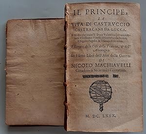 Immagine del venditore per Il Principe, La Vita Di Castruccio Castracani da Lucca. Volumes III and IV bound together. venduto da The Bookstall