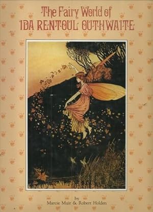 Image du vendeur pour The Fairy World of Ida Rentoul Outhwaite. mis en vente par Saintfield Antiques & Fine Books