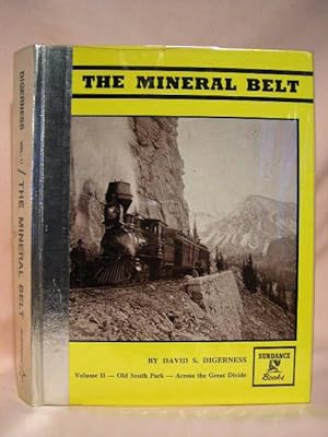 Seller image for THE MINERAL BELT, VOLUME II [2]; OLD SOUTH PARK - ACROSS THE GREAT DIVIDE for sale by Robert Gavora, Fine & Rare Books, ABAA