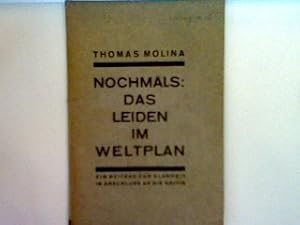 Bild des Verkufers fr Nochmals: Das Leiden im Weltplan - Ein Beitrag zur Klarheit im Anschluss an die Krtitk zum Verkauf von books4less (Versandantiquariat Petra Gros GmbH & Co. KG)