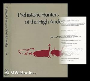 Seller image for Prehistoric Hunters of the High Andes / John W. Rick for sale by MW Books Ltd.