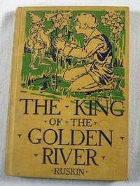 Image du vendeur pour The King of the Golden River; and Dame Wiggins of Lee and Her Seven Wonderful Cats mis en vente par Resource Books, LLC