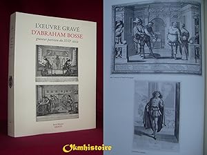 Seller image for L oeuvre grav d Abraham Bosse, graveur parisien du XVIIe sicle for sale by Okmhistoire