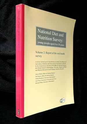 National Diet and Nutrition Survey: young people aged 4 to 18 years. Volume 2: Report of the oral...