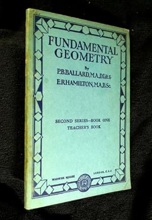 Fundamental Geometry: Second Series: Teachers Book I.