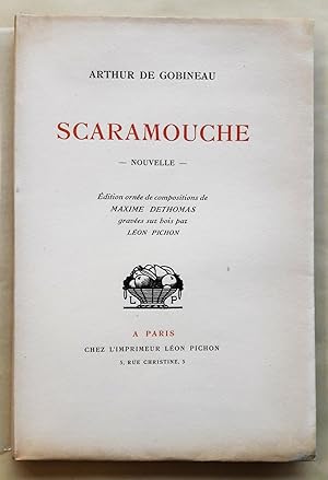 Scaramouche. Nouvelle. Edition ornée de compositions de Maxime Dethomas gravées sur bois par Léon...