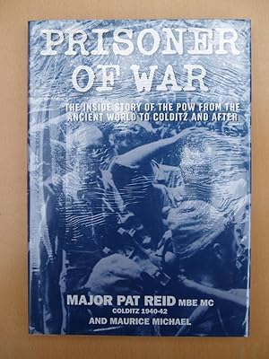 Bild des Verkufers fr Prisoner of War: The inside story of the POW from the Ancient World to Coldiitz and After. zum Verkauf von Terry Blowfield