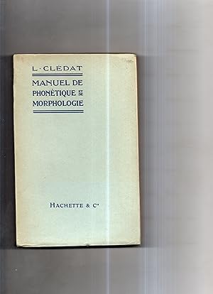 MANUEL DE PHONETIQUE ET DE MORPHOLOGIE HISTORIQUES DU FRANCAIS