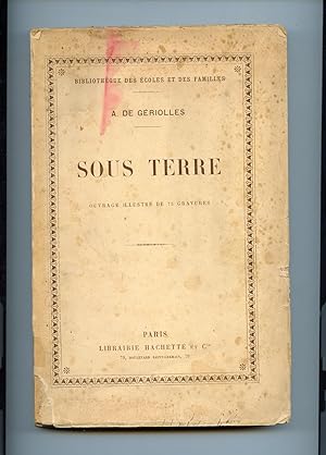 Seller image for SOUS TERRE. 2me dition. Ouvrage illustr de 75 gravures. for sale by Librairie CLERC