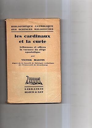 Bild des Verkufers fr LES CARDINAUX ET LA CURIE. Tribunaux et offices, la vacance du sige apostolique. zum Verkauf von Librairie CLERC