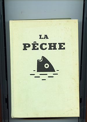 Seller image for LA PCHE. for sale by Librairie CLERC