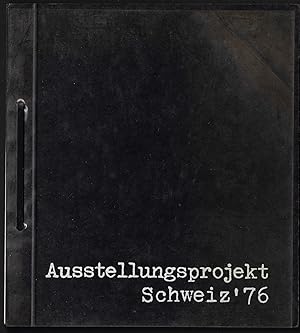 Imagen del vendedor de Ausstellungsprojekt Schweiz'76 - Zrcher Kunstgesellschaft - Kunsthaus Zrich a la venta por ART...on paper - 20th Century Art Books
