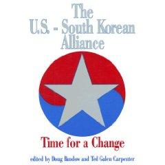 Seller image for U. S. -South Korean Alliance: Time for a Change for sale by Mahler Books