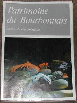Vieilles maisons françaises, extrait du N° 94, octobre 1982: Patrimoine du bourbonnais.