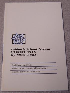 Seller image for Sabbath School Lesson Comments: God Shows and Tells, Jan., Feb., March 1999 for sale by Books of Paradise