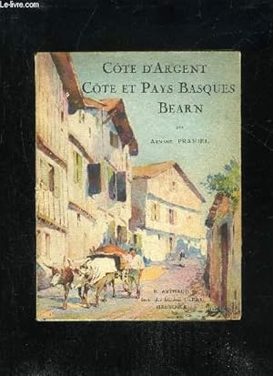 Seller image for COTE D'ARGENT COTE ET PAYS BASQUES BEARN for sale by Le-Livre