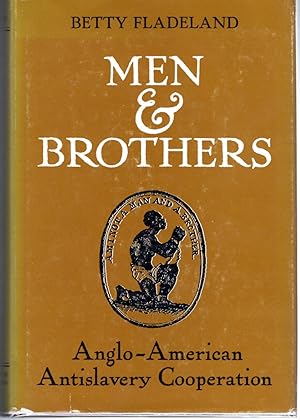 Immagine del venditore per Men & Brothers: Anglo-American Antislavery Cooperation venduto da Dorley House Books, Inc.