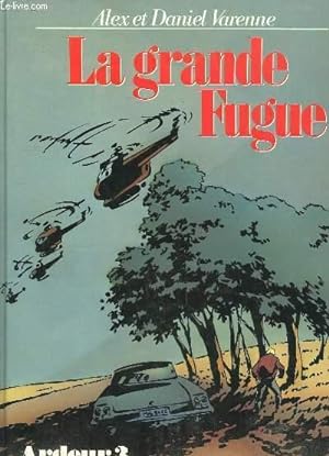 Bild des Verkufers fr Ardeur n3 : La grande fugue. zum Verkauf von Le-Livre