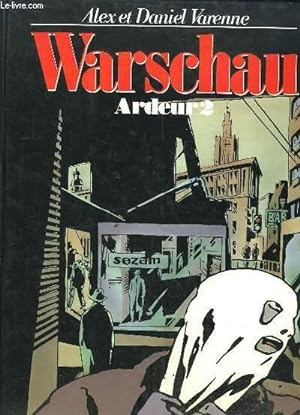 Bild des Verkufers fr Ardeur n2 : Warschau zum Verkauf von Le-Livre