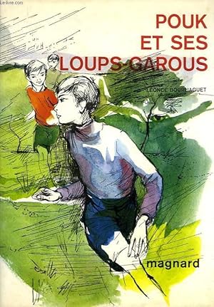 POUK ET SES LOUPS-GAROUS by BOURLIAGET LEONCE: bon Couverture rigide ...