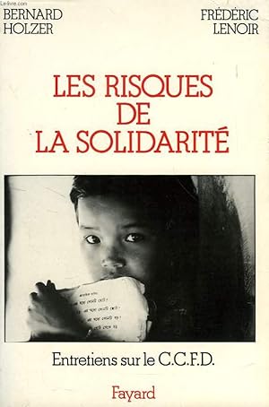 Bild des Verkufers fr LES RISQUES DE LA SOLIDARITE, ENTRETIENS SUR LE C.C.F.D. zum Verkauf von Le-Livre