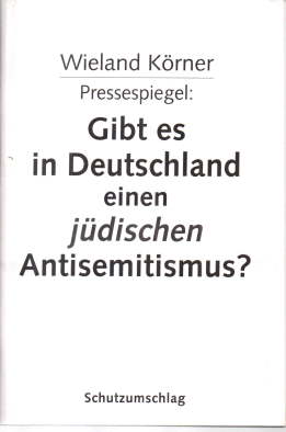 Bild des Verkufers fr Gibt es in Deutschland einen jdischen Antisemitismus? Der Streit Broder / Hecht-Galinski. zum Verkauf von Leonardu