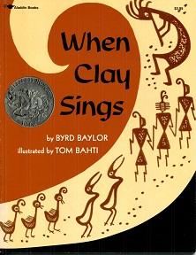 Image du vendeur pour When Clay Sings mis en vente par The Book Faerie