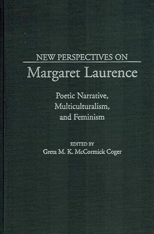 Seller image for New Perspectives on Margaret Laurence: Poetic Narrative, Multiculturalism, and Feminism for sale by Books on the Boulevard