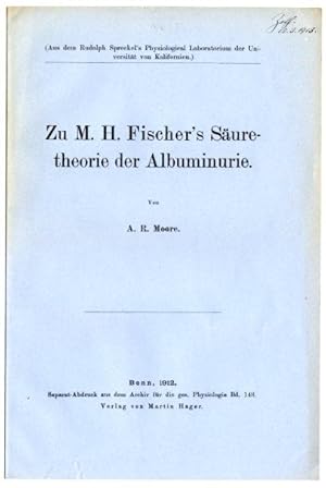 Zu M.H. Fischer's Säuretheorie der Albuminurie.