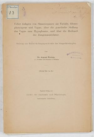 Bild des Verkufers fr Ueber Anlagen von Sinnesorganen am Facialis, Glossopharyngeus und Vagus, ber die genetische Stellung des Vagus zum Hypoglossus, und ber die Herkunft der Zungenmuskulatur. zum Verkauf von Antiq. F.-D. Shn - Medicusbooks.Com