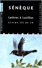 Lettres à Lucilius Livres III et IV