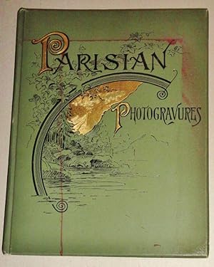 Parisian Photogravures, Reproduced from the Great Modern Paintings of the Paris Salon with Biogra...