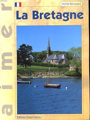 Bild des Verkufers fr LA BRETAGNE zum Verkauf von Le-Livre