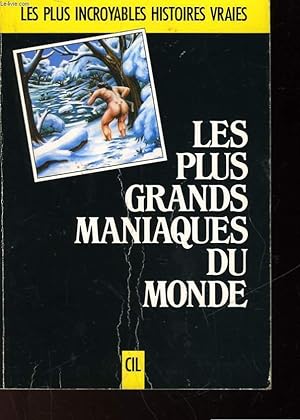 Seller image for LES PLUS GRANDS MANIAQUES DU MONDE for sale by Le-Livre