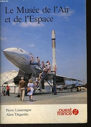 Seller image for LE MUSEE DE L'AIR ET DE L'ESPACE for sale by Le-Livre